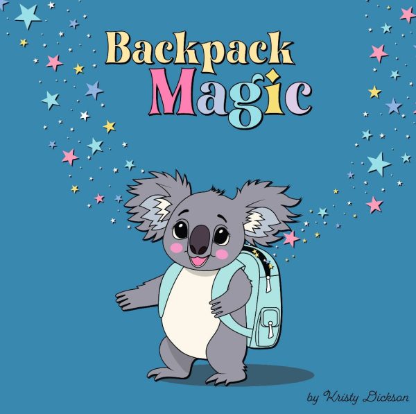 Backpack Magic |Story Book for Childcare |Children's storiesCourage in childcare |Kindy start |Starting daycare book | starting textbook