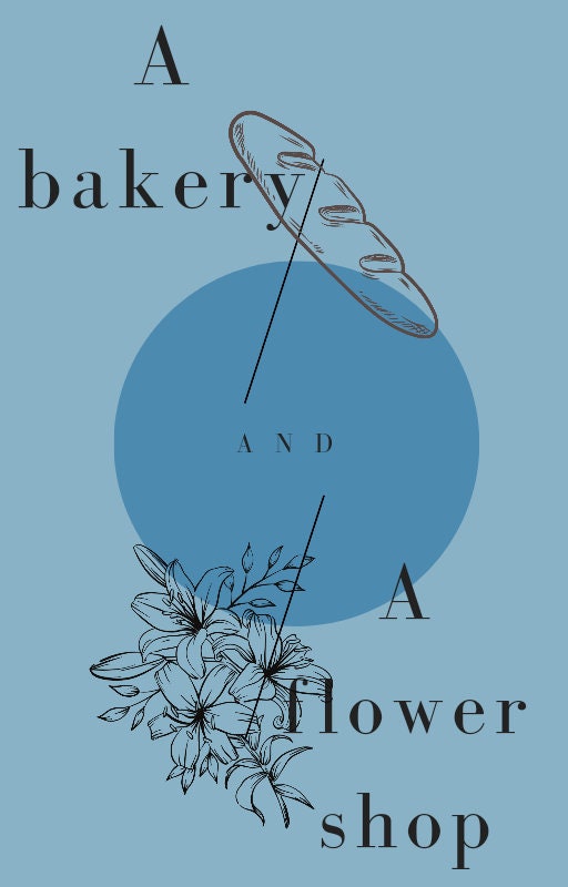 A bakery and a flower shop - Chapter 1