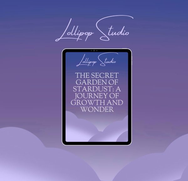 Stardust's secret garden: a journey of growth and wonder